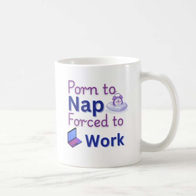 Taza De Café Nacido en la Nap - Trabajo divertido Humor Giftful (Derecha)