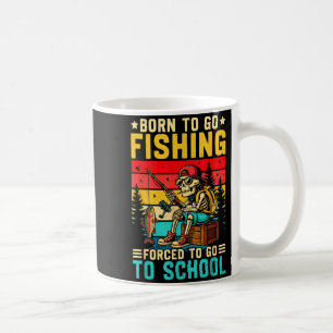 Taza De Café Nacido Para Ir De Pesca Escuela Forzada Chicos Div