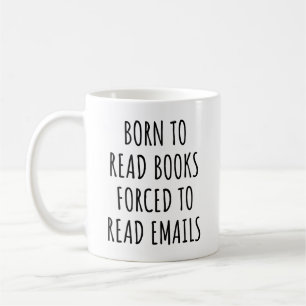 Taza De Café Nacido Para Leer Libros Forzados A Leer Correos El