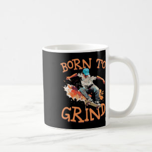 Taza De Café Nacido Para Moler Patinaje Dinámico