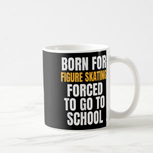 Taza De Café Nacido Para Patinaje Artístico Regalo Divertido
