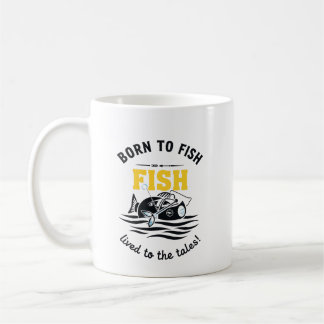 Taza De Café Nacido Para Pescar Y Vivir Para Las Historias