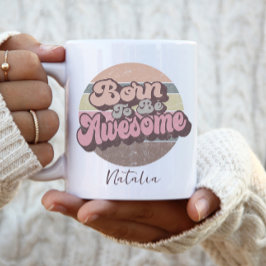 Taza De Café Nacido Para Ser Un Fabuloso Personalizado De Cumpl