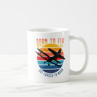 Taza De Café Nacido para volar, pero obligado a trabajar - Rega