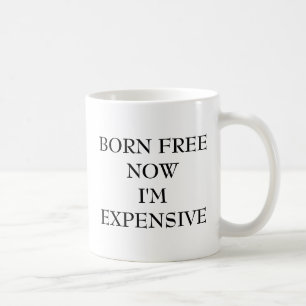 TAZA DE CAFÉ NACIMIENTO LIBRE AHORA SOY CARO
