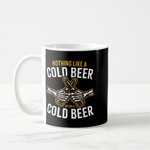 Taza De Café Nada como una cerveza fría después de una cerveza
