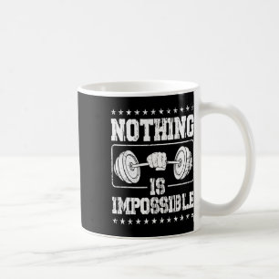 Taza De Café Nada Más Firme Imposible El Acceso A Bodybuilder