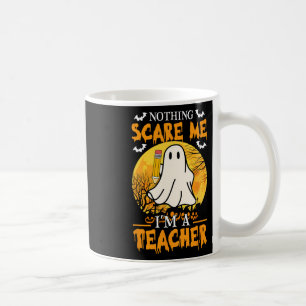 Taza De Café Nada me asusta Soy una profesora divertida de Hall