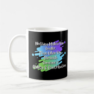 Taza De Café Nada te hace decir menos