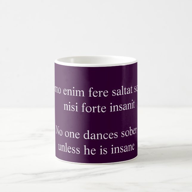 Taza De Café Nadie baila sobrio - cita de Cicero (Centro)