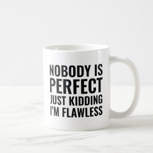 Taza De Café Nadie es perfecto