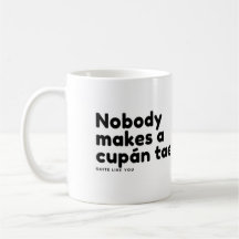 Nadie hace un cupán como tú