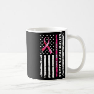 Taza De Café Nadie lucha solo contra el cáncer de mama Ck The P