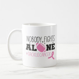 Taza De Café Nadie lucha solo contra el cáncer de mama lazo ros