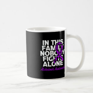 Taza De Café Nadie Pelea Solo Con Conciencia De Este Alzheimer 
