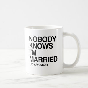 Taza De Café NADIE SABE QUE ESTOY CASADO CON UNA MUJER -.png