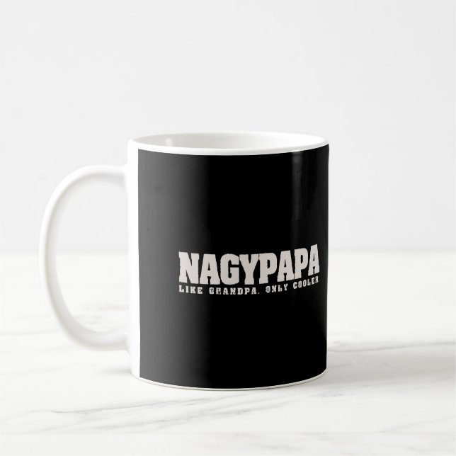 Taza De Café Nagypapa como el Abuelo, solo grandín húngaro frío (Izquierda)