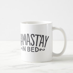 Taza De Café Namast'ay In Bed Coffee Mug