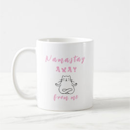 Taza De Café Namastay lejos de mí