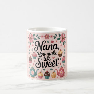 Taza De Café Nana Haces que la Vida sea Dulce Gráfico Postre y 