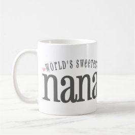 Taza De Café Nana más dulce del mundo