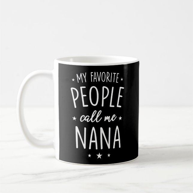 Taza De Café Nana Shirt Gift Mi Gente Favorita Me Llama Nana (Izquierda)