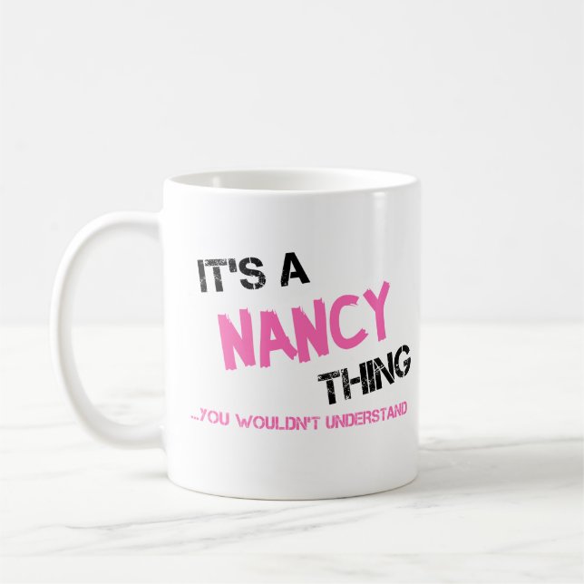 Taza De Café Nancy cosa que no entenderías de la camiseta (Izquierda)
