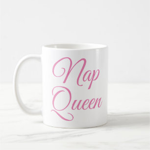Taza De Café Nap Queen Mug   Gracioso y humorístico eslogan de 