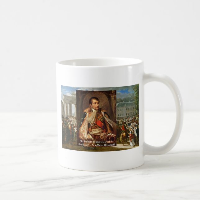 Taza De Café Napoleón "Política de la estupidez" Cita Regalos T (Derecha)