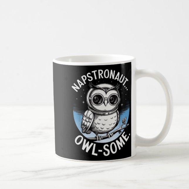 Taza De Café Napstronaut Owl Some Funny Space Cute Owl  (Derecha)