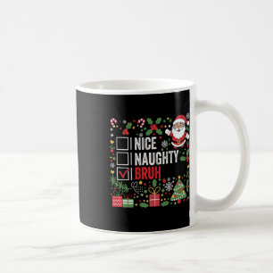 Taza De Café Naughty Bruh Funny Navidades Santa Claus