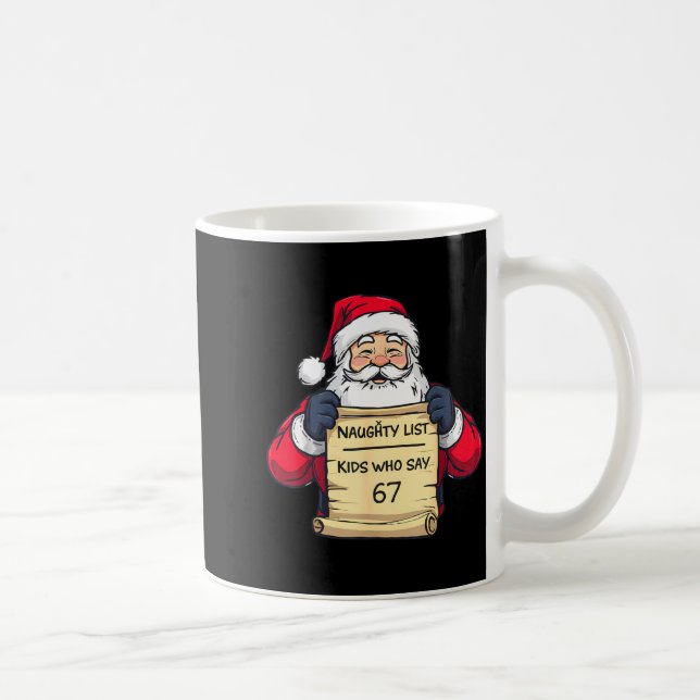 Taza De Café Naughty List Kids Who Say 67 Funny Meme Christmas  (Derecha)