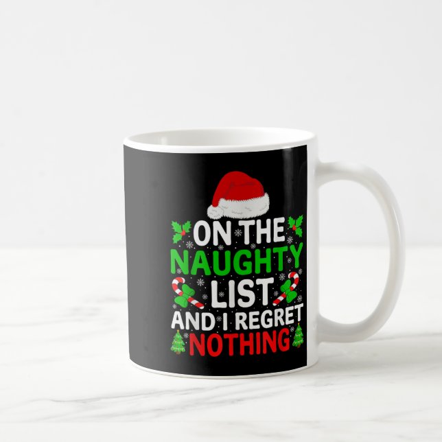 Taza De Café Naughty Nice List And I Regret Nothing Funny Chris (Derecha)