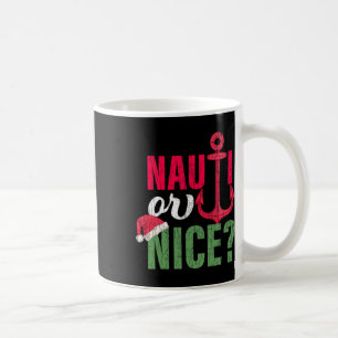 Taza De Café Nauti o Santa agradable divertido Navidad en julio
