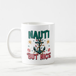Taza De Café Nauti pero agradable divertido ancla de Navidad ná