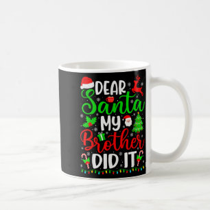 Taza De Café Navidad Divertida Querido Santa Mi Hermano Lo Hizo