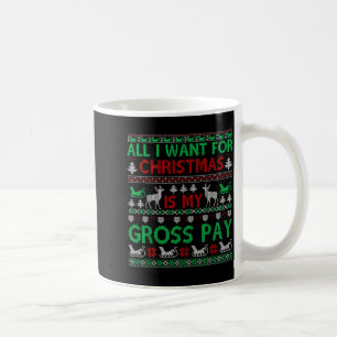 Taza De Café Navidad Divertida Todo Lo Que Quiero Es Mi Salario
