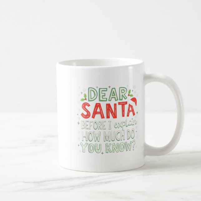 Taza De Café Navidad Graciosa Querida Santa Antes De Explicar C (Derecha)