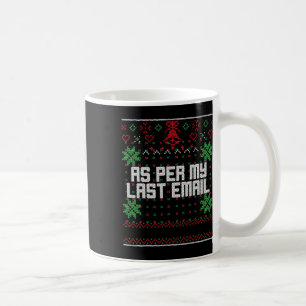Taza De Café Navidad Según Mi Último Correo Electrónico Sarcást
