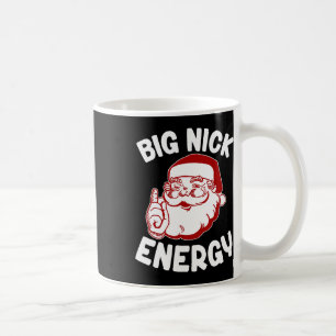 Taza De Café Navidades de navidad divertidos de Big Nick Energy