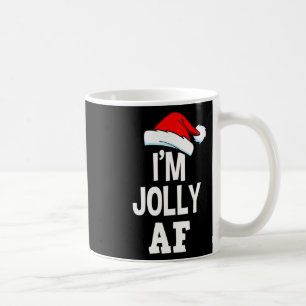 Taza De Café Navidades divertidos, soy Jolly Af Tee Cute Santa 