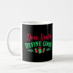 Taza De Café Navidades Estimadas Santa Define Buenas Chicas Gra