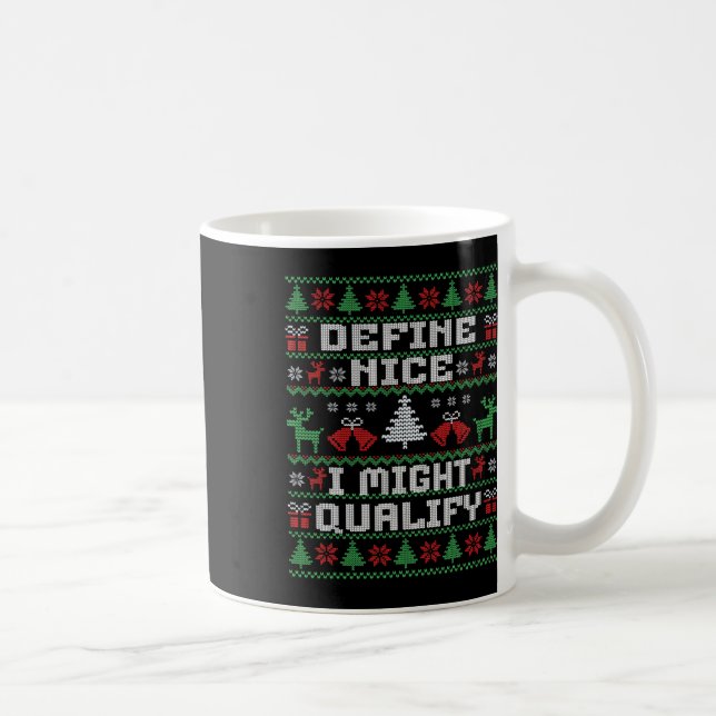 Taza De Café Navidades graciosos suéter feo - Define Nice (Derecha)
