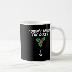 Taza De Café Navidades Mistletoe No He Hecho Las Reglas De Navi