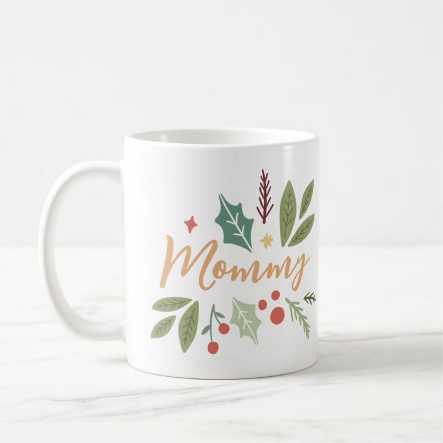 Taza De Café Navidades modernos Berries Foliage Mommy Gift (Izquierda)