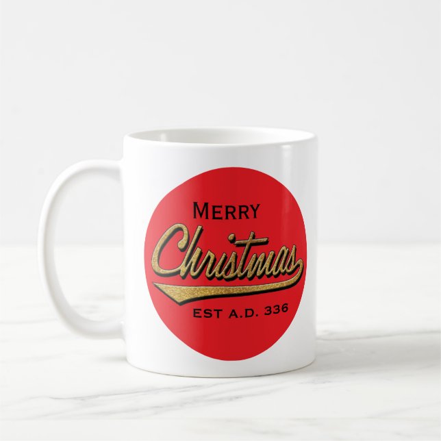 Taza De Café Navidades Mug "Feliz Navidad EST A.D. 336" (Izquierda)