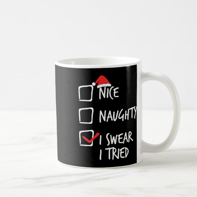 Taza De Café Navidades Naughty Yo Juro Que Intenté La Navidad M (Derecha)