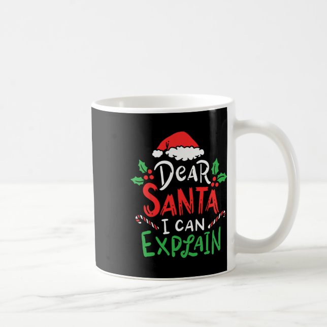 Taza De Café Navidades Querido Santa I, puedo explicar la diver (Derecha)