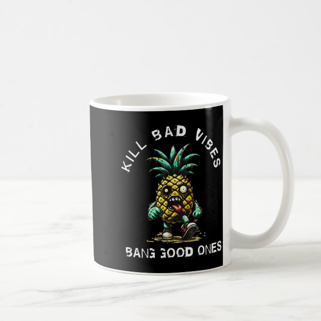 Taza De Café Ne Kill Bad Vibes Bang Good Ones  (Derecha)