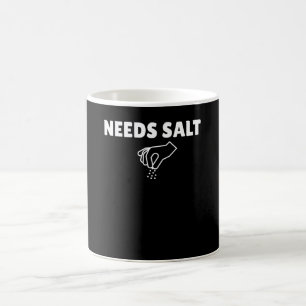 Taza De Café Necesita sal